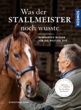 Was der Stallmeister noch wusste - Christiane Gohl