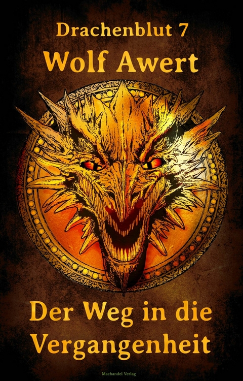 Der Weg in die Vergangenheit - Wolf Awert