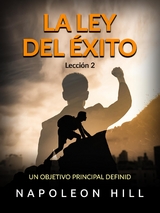 La ley del Éxito - Lección 2 (Traducido) - Napoleon Hill