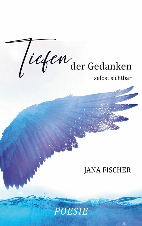 Tiefen der Gedanken - Jana Fischer