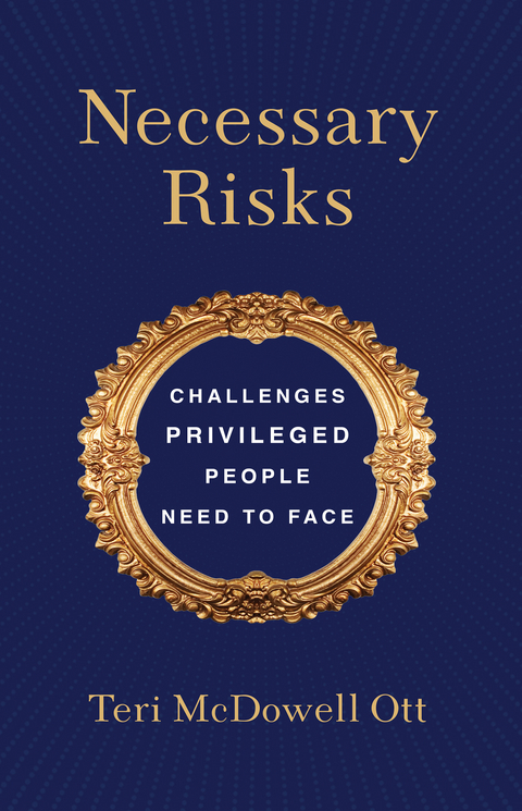 Necessary Risks -  Teri  McDowell Ott