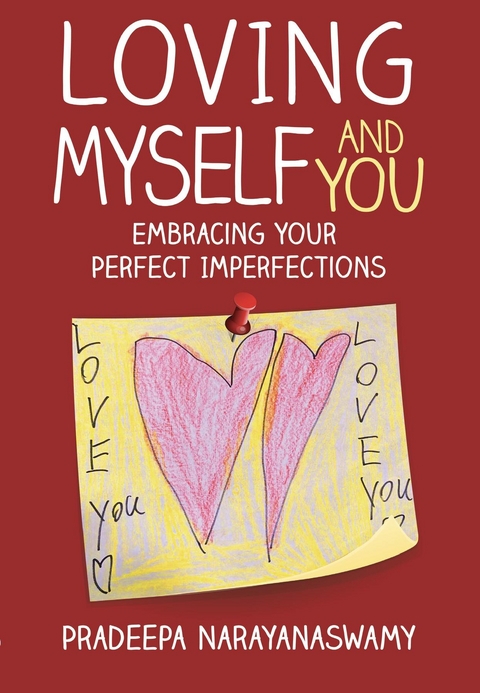 Loving Myself and You -  Pradeepa Narayanaswamy