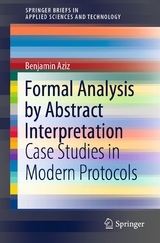 Formal Analysis by Abstract Interpretation - Benjamin Aziz