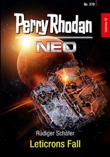 Perry Rhodan Neo 279: Leticrons Fall - Rüdiger Schäfer