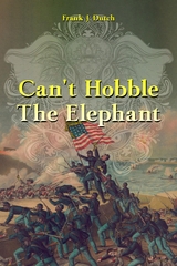 Can't Hobble the Elephant - Frank J. Dutch