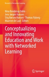 Conceptualizing and Innovating Education and Work with Networked Learning - 