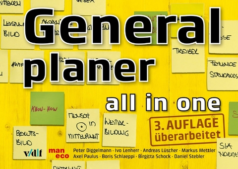 Generalplaner - all in one -  Peter Diggelmann,  Ivo Lenherr,  Andreas Lüscher,  Markus Mettler,  Axel Paulus,  Boris Schlaeppi,  Birgit