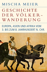 Geschichte der Völkerwanderung - Mischa Meier