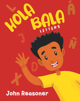 HOLA BALA -  John Reasoner