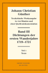 Dichtungen der ersten Wanderjahre 1719-1721 - Johann Christian Günther