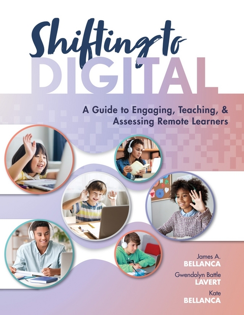 Shifting to Digital -  James A. Bellanca,  Kate Bellanca,  Gwendolyn Battle Lavert