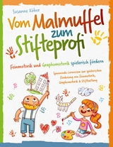 Vom Malmuffel zum Stifteprofi - Susanne Köber