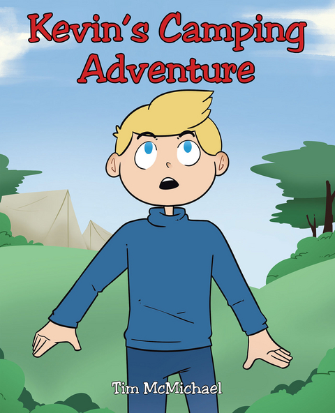 Kevin's Camping Adventure -  Tim McMichael