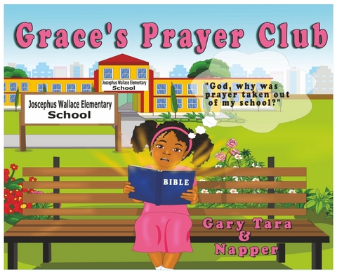 Grace's Prayer Club - Gary E Napper, Tara L Napper