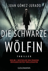 Die schwarze Wölfin - Juan Gómez-Jurado