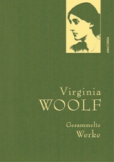 Virginia Woolf, Gesammelte Werke -  Virginia Woolf