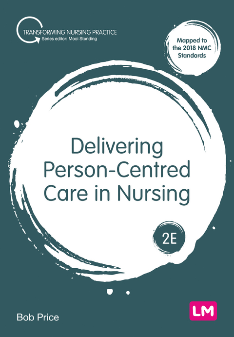 Delivering Person-Centred Care in Nursing - Bob Price