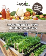 Hochbeete für jeden Garten - Axel Gutjahr