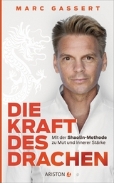 Die Kraft des Drachen - Marc Gassert