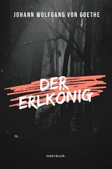 Der Erlkönig - Johann Wolfgang Von Goethe