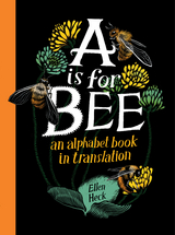 Is for Bee -  Ellen Heck