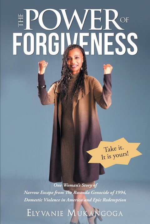 Power of Forgiveness -  Elyvanie Mukangoga