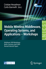 Mobile Wireless Middleware, Operating Systems and Applications - Workshops - 