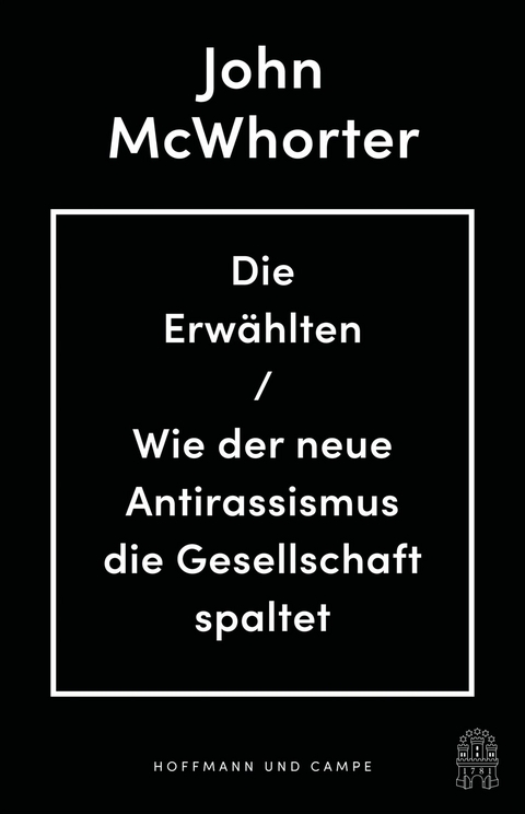 Die Erwählten - John McWhorter