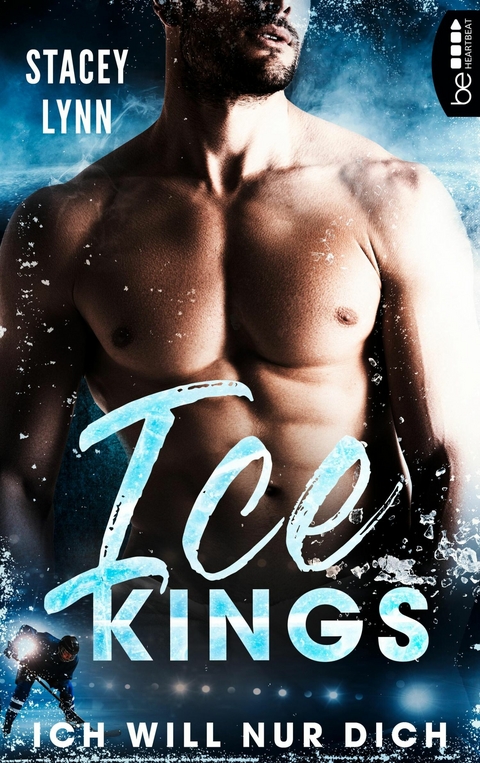 Ice Kings - Ich will nur dich -  Stacey Lynn