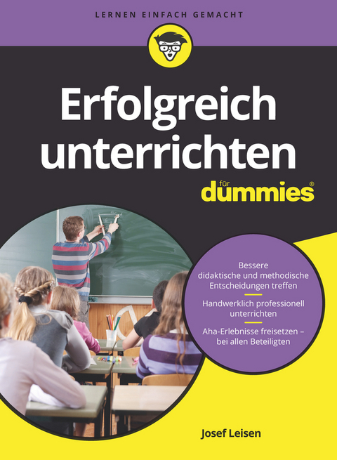 Erfolgreich unterrichten für Dummies - Josef Leisen