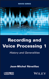 Recording and Voice Processing, Volume 1 - Jean-Michel Réveillac