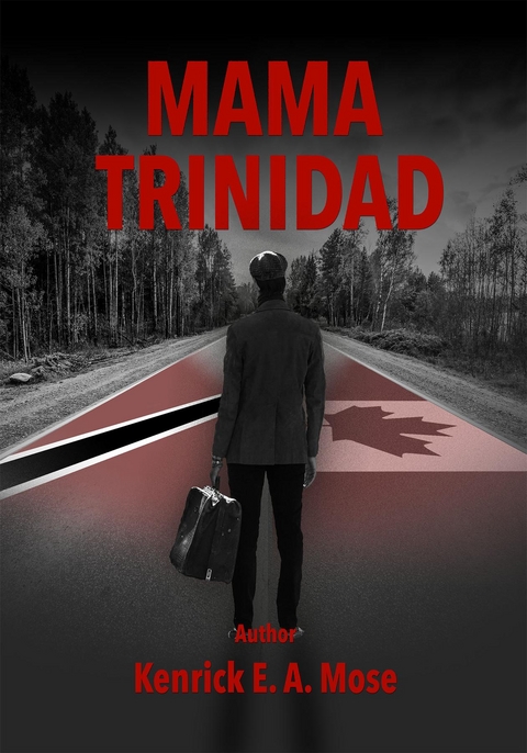 Mama Trinidad - Kenrick E.A. Mose