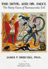 Devil and Dr. Fauci -  James P. Driscoll