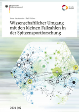 Wissenschaftlicher Umgang mit den kleinen Fallzahlen in der Spitzensportforschung - Anne Hecksteden, Ralf Kellner