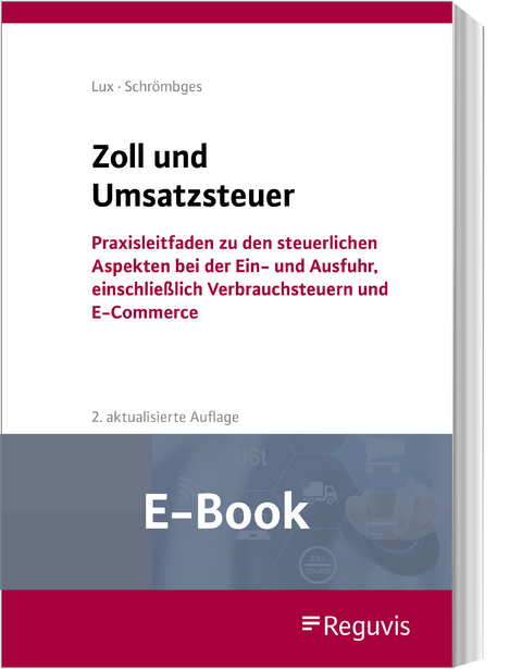 Zoll und Umsatzsteuer (E-Book) -  Michael Lux,  Ulrich Schrömbges