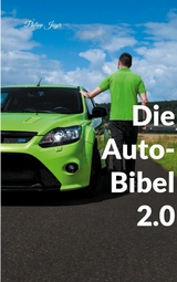 Die Auto-Bibel 2.0 - Philipp Jäger