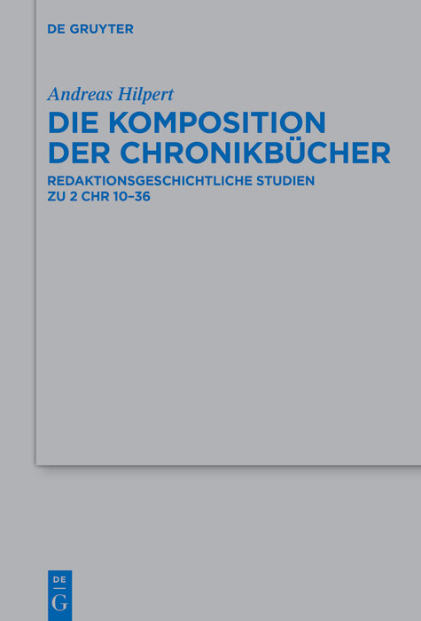 Die Komposition der Chronikbücher - Andreas Hilpert