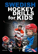 Swedish Hockey Drills for Kids -  Jukka Aro