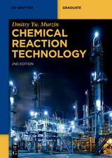 Chemical Reaction Technology - Dmitry Yu. Murzin