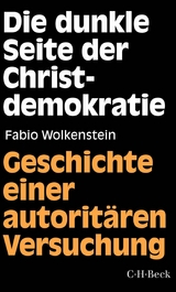 Die dunkle Seite der Christdemokratie - Fabio Wolkenstein