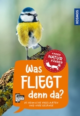 Was fliegt denn da? Kindernaturführer - Holger Haag