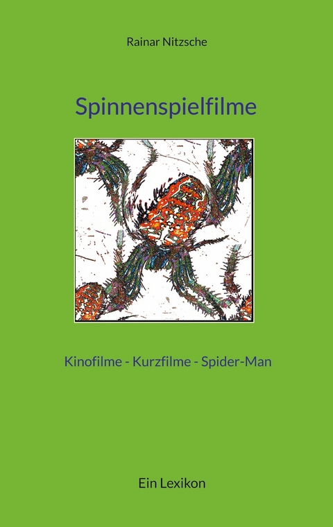 Spinnenspielfilme - Rainar Nitzsche