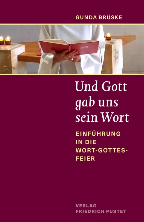 Und Gott gab uns sein Wort -  Gunda Brüske