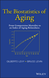 The Biostatistics of Aging - Gilberto Levy, Bruce Levin