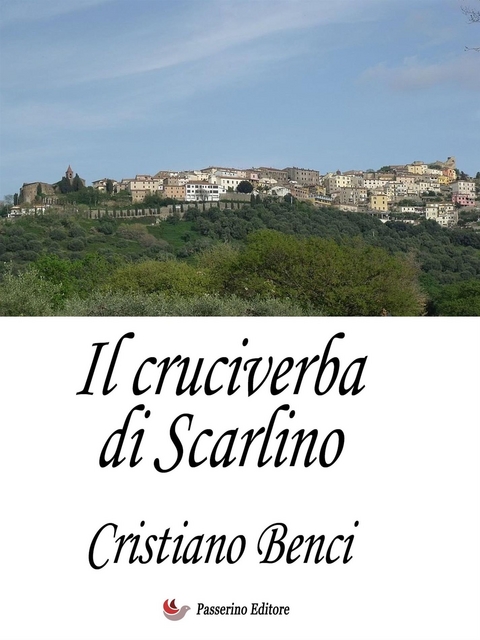 Il cruciverba di Scarlino - Cristiano Benci