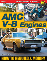 AMC V-8 Engines 1966–1991 - Tony Pontillo