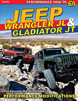 Jeep Wrangler JL and Gladiator JT: Performance Modifications -  Don Alexander,  Quinn Thomas