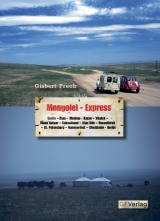 Mongolei Express - Gisbert Frech