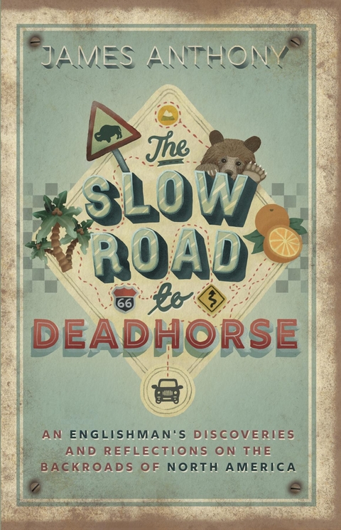 The Slow Road to Deadhorse - James Anthony