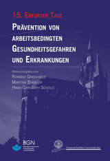 Prävention von arbeitsbedingten Gesundheitsgefahren und Erkrankungen 15 - Grieshaber, Romano; Stadeler, Martina; Scholle, Hans-Christoph